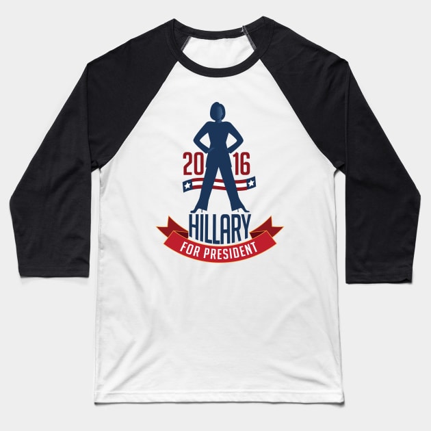 Hillary Clinton for President Baseball T-Shirt by hillaryforpresident